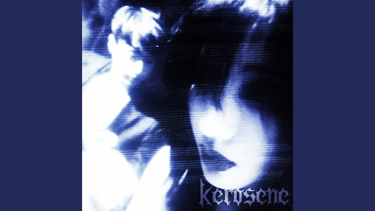 Watch KEROSENE on YouTube Watch KEROSENE on YouTube