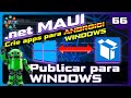 🤖 .net MAUI Aula 66 - Publicar para Windows / Criar instalador