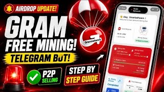 Gram New Mining Telegram Bot || Gram Telegram Bot New Update || Gram Bot P2P Selling Process