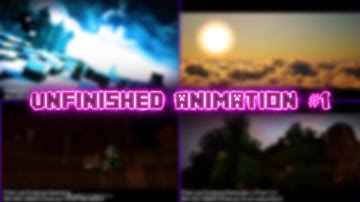 My Unlisted/Unfinished Animations #1