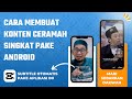 CARA MEMBUAT SUBTITLE VIDEO DAKWAH DI ANDROID UNTUK PEMULA - TUTORIAL BIKIN KONTEN CERAMAH SINGKAT