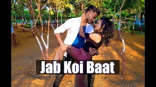 Jab Koi Baat - DJ Chetas | Full Video | Ft : Atif Aslam & Shirley Setia | Latest Romantic Songs 2018