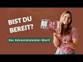 Bist du bereit? Der Adventskalender-Start ✨