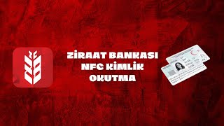 Ziraat Bankası Nfc Kimlik Okutma - Ziraat Mobil Nfc Kimlik Okutma