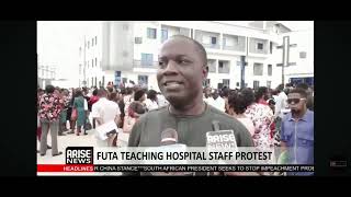 FUTA TEACHING HOSPITAL STAFF PROTEST
