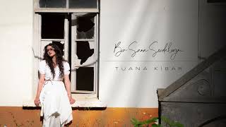 Tuana Ki̇bar - Bir Sana Sevdalıyım