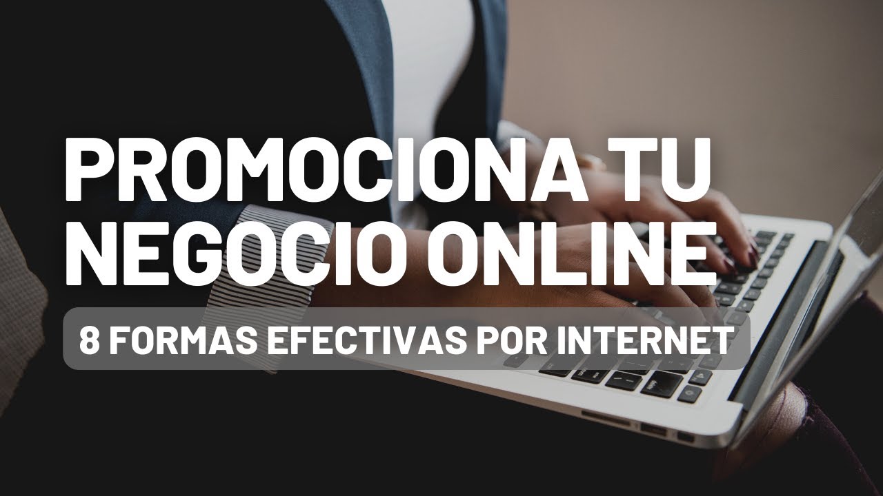 Cómo PROMOCIONAR un NEGOCIO por Internet - 8 formas en 2025 - YouTube