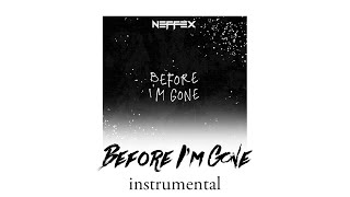 NEFFEX - Before I'm Gone (instrumental)