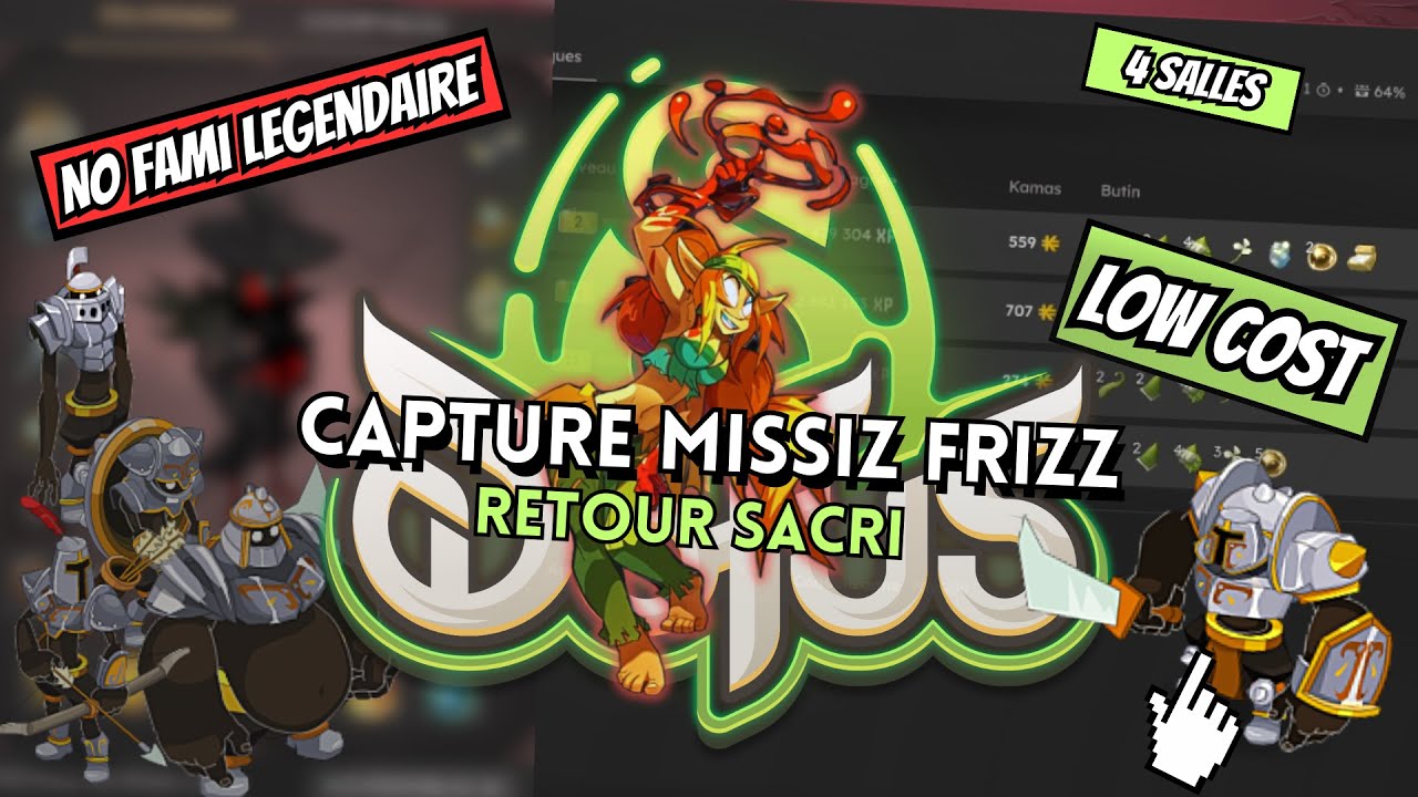 [DOFUS 3.2] - CAPTURE SALLE 1-2-3-4 DONJON MISSIZ FRIZZ - LOW COST