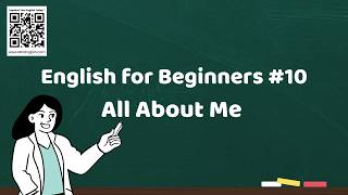 English for Beginners #10: All about Me Guía
