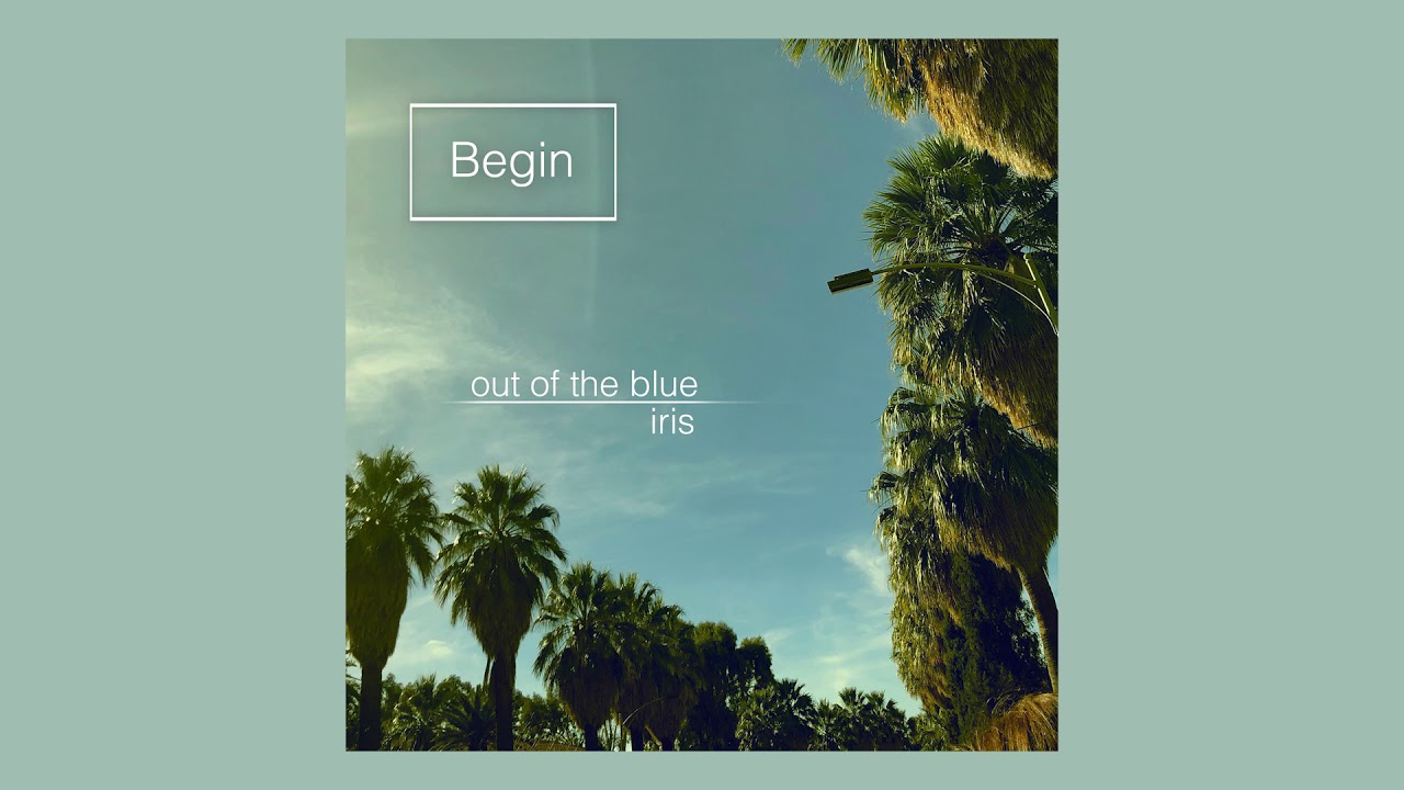 Watch BEGIN (Audio) | IRIS on YouTube Watch BEGIN (Audio) | IRIS on YouTube