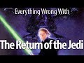 Everything Wrong With Return of the Jedi