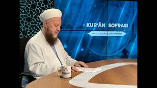 Kur’an Sofrası Programı’na Başlıyoruz
