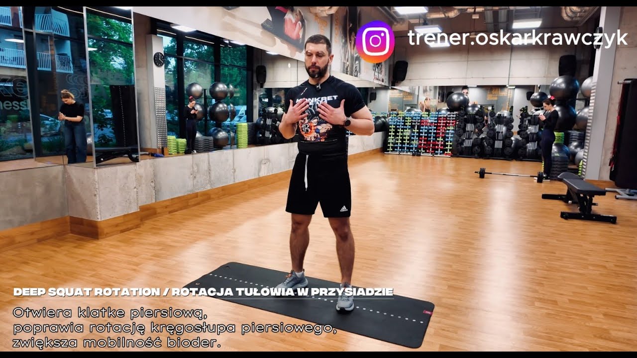Deep Squat Rotation / Rotacja tułowia w przysiadzie - otwórz klatkę i ...