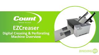 Count EZCreaser Digital Creasing & Perforating Machine | Overview | Binding101