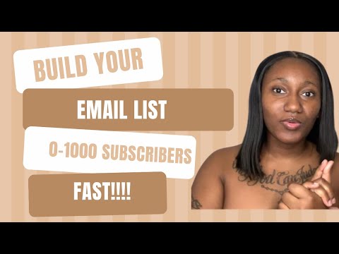 How To Build Your Email List From 0-1000+ Subscribers FAST