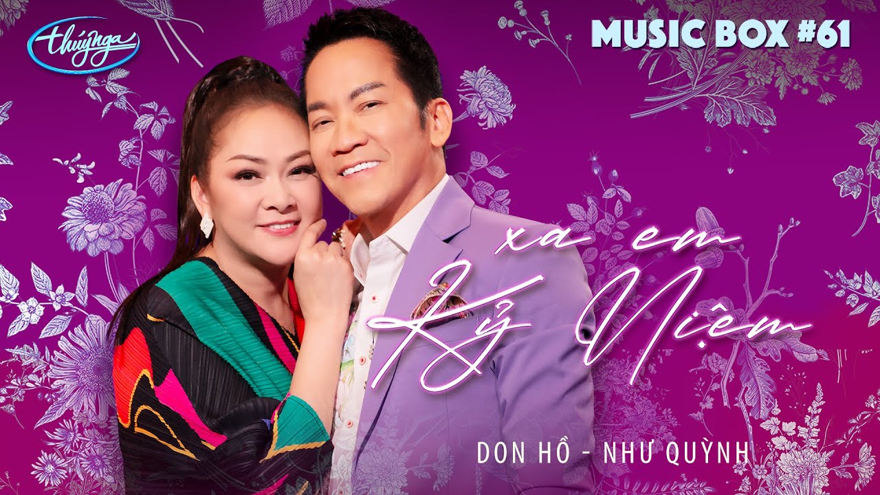 Music Box #61 | Như Quỳnh & Don Hồ | Xa Em Kỷ Niệm