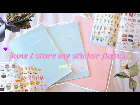 how I store my sticker flakes ✨💖(part 2)