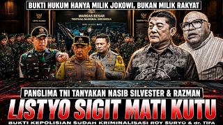 AKHIRNYA LISTYO SIGIT DIPERMALUKAN‼️ SAAT PENGLIMA TNI TANYAKAN KEJELASAN HUKUMAN SILVESTER & RASMAN