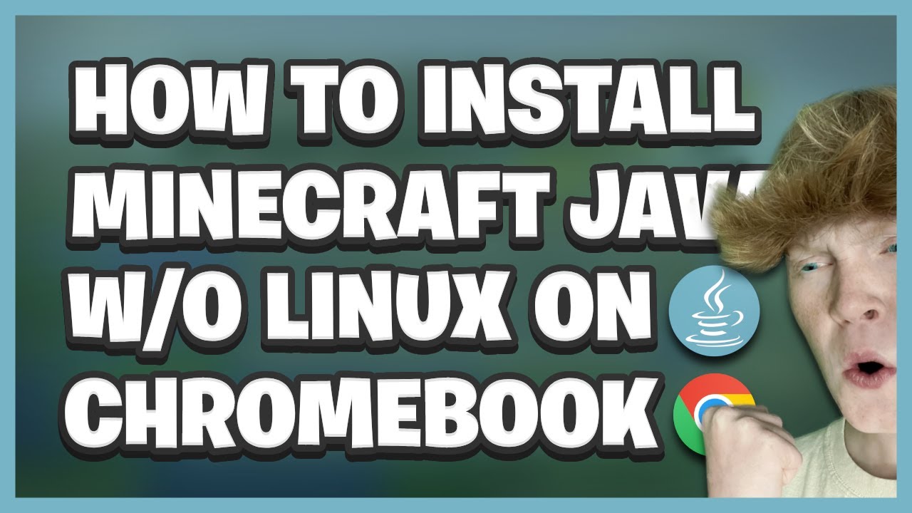 How to install Minecraft Java Edition on a Chromebook - Pixel Spot