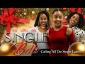 Single Bells | Calling All The Single Ladies | Official Trailer | Available Now