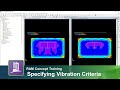 Specifying the Vibration Criteria in RAM Concept