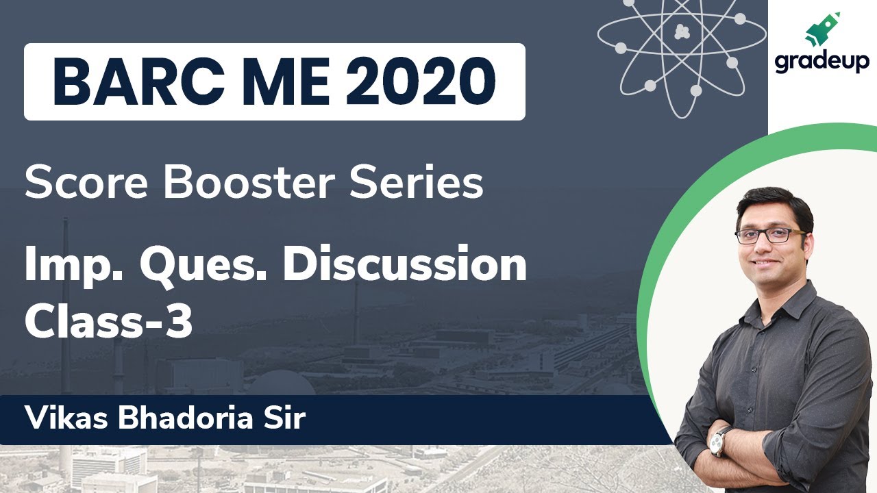 Imp. Question Discussion Part-3 |  BARC 2020 | Vikas Sir | Gradeup