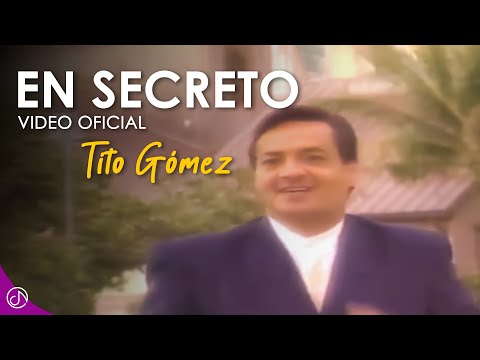 En Secreto 🤐 - Tito Gomez [Video Oficial]