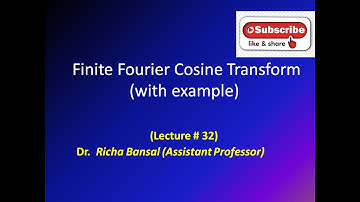 Introduction to Finite Fourier Cosine Transform