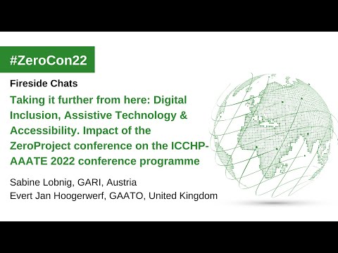 Digital Inclusion, Assistive Technology & Accessibility. ZeroCon´s Impact on ICCHP-AAATE 2022