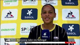 Banyana Banyana to play against Senegal