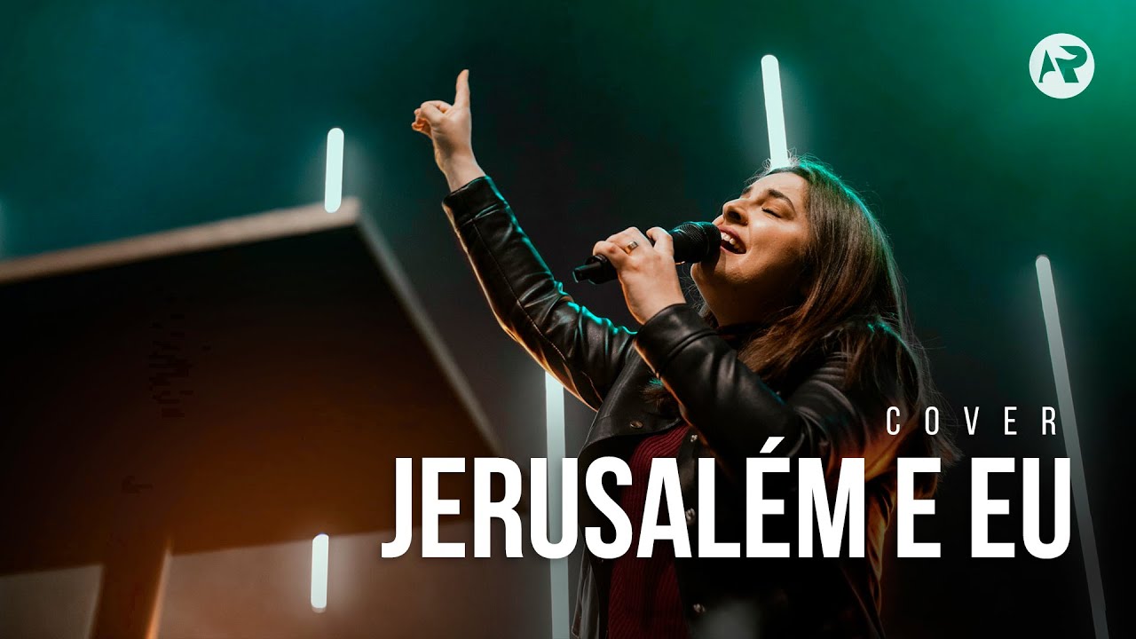 Jerusalém e Eu - @denisecerqueiraoficial1999