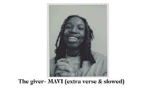 The giver - MAVI (SLOWED & EXTRA VERSE)