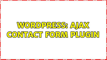 Wordpress: Ajax Contact form plugin