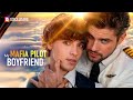 My Mafia Pilot Boyfriend | DramaWave
