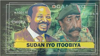 Sudan iyo itoobiya  | Maxaa ka socdo xuduudka labada dal | Macluumaad dhamaystiran |