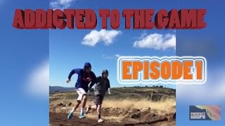 Addicted To The Game Episode 1