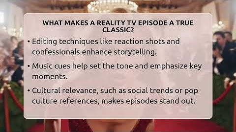 What Makes A Reality TV Episode A True Classic? - The Reality Radar