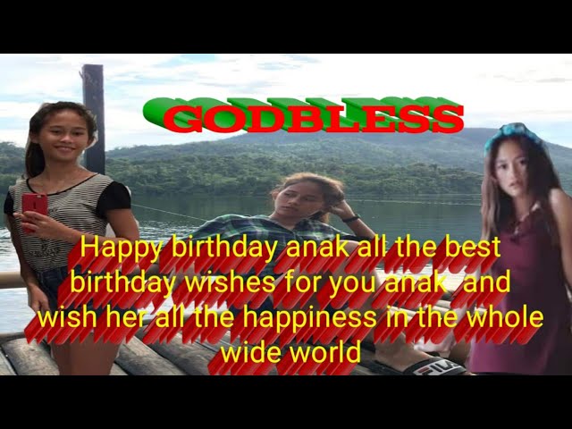 Happy Birthday Anak All The Best Birthday Wishes For You Anak And Wish Her  All The Happiness - Youtube