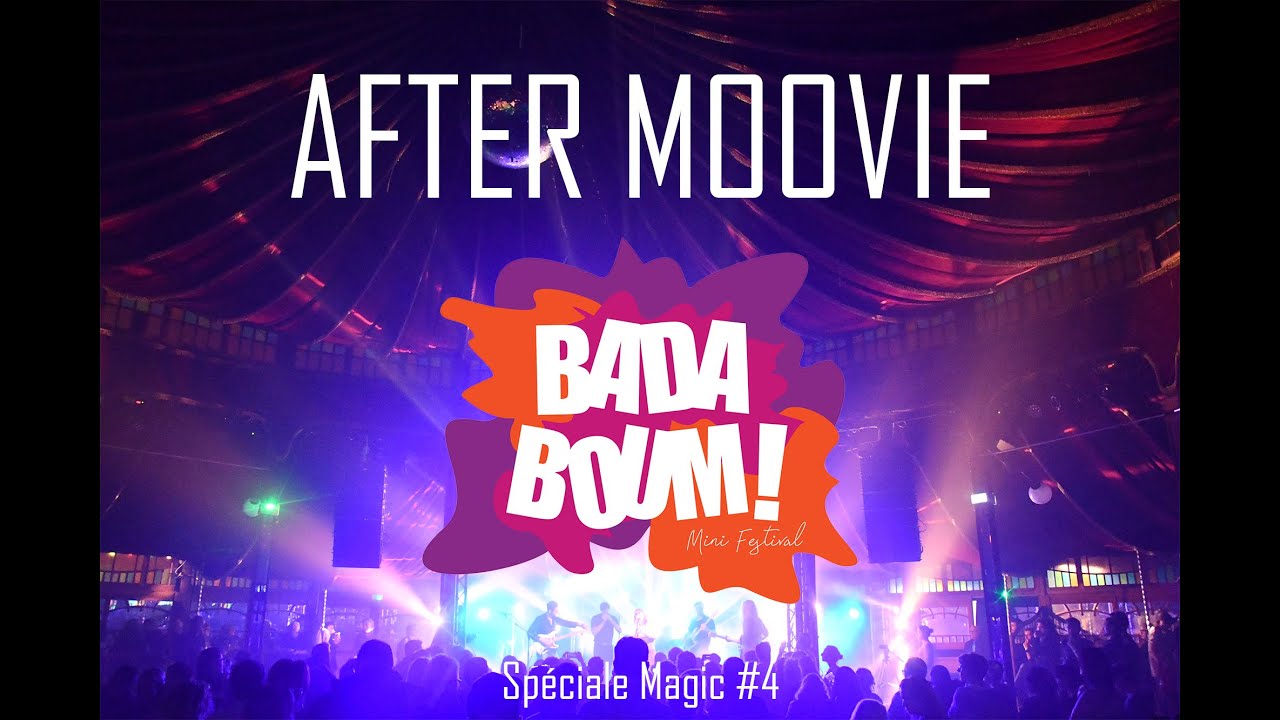 After Moovie - Badaboum Spéciale Magic #4