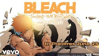 BLEACH: Thousand-Year Blood War - The Calamity | June 25-29 (2026 Ver.)