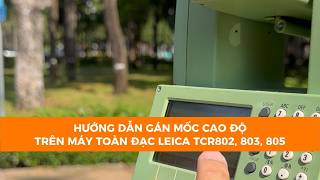 📚 HOW TO SET ELEVATION BENCHMARKS ON LEICA TCR802, TCR803, TCR805 TOTAL STATIONS #CHCSouthern #To...