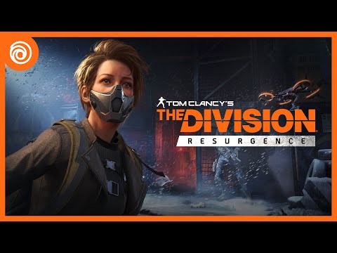 THE DIVISION RESURGENCE - TRAILER DARK ZONE