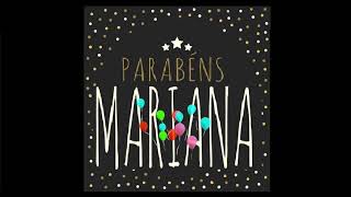 FELIZ ANIVERSÁRIO - MARIANA