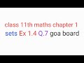 Class 11th maths chapter 1 | sets | Ex 1.4 Q.7 | goa board