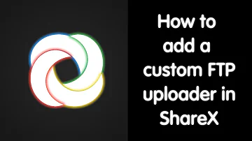 How to add a custom FTP uploader to ShareX | MelonIs45