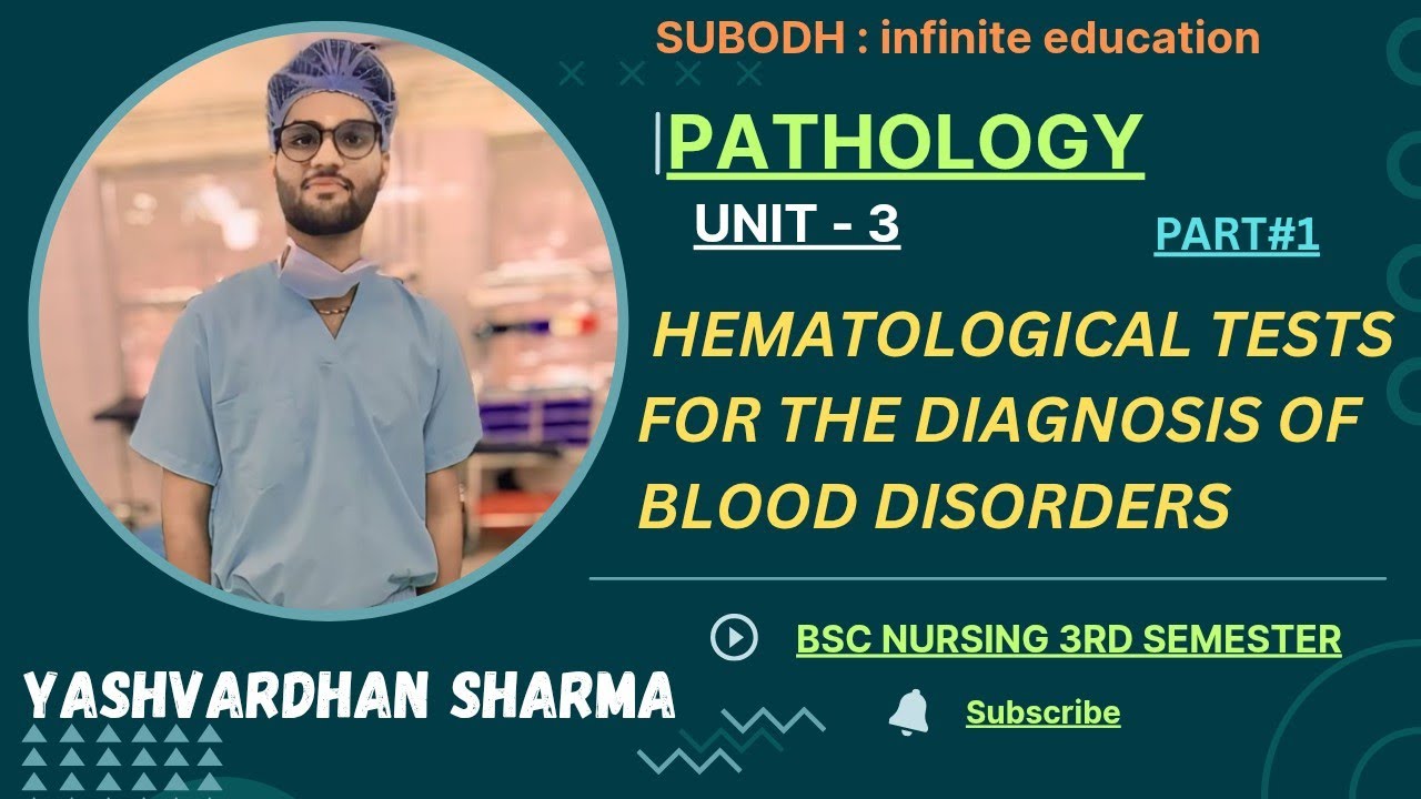 Hematological test for the diagnosis of blood disorders #patho  by "Yash Sharma" Bsc nursing 3rd sem
