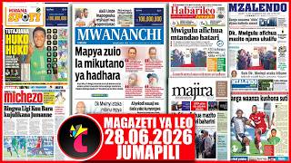 Magazeti ya leo,28/06/2026,MWIGULU AFICHUA MTANDAO HATARI,BINGWA TPL JUMANNE Magazeti ya leo,28/06/2026,MWIGULU AFICHUA MTANDAO HATARI,BINGWA TPL JUMANNE