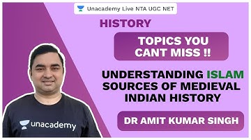 Topics You Cant Miss | History | Understanding Islam  | NTA UGC NET 2020| Dr. Amit  | Unacademy