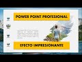 ✅Como hacer presentaciones profesionales en POWER POINT y lograr este efecto impresionante✅